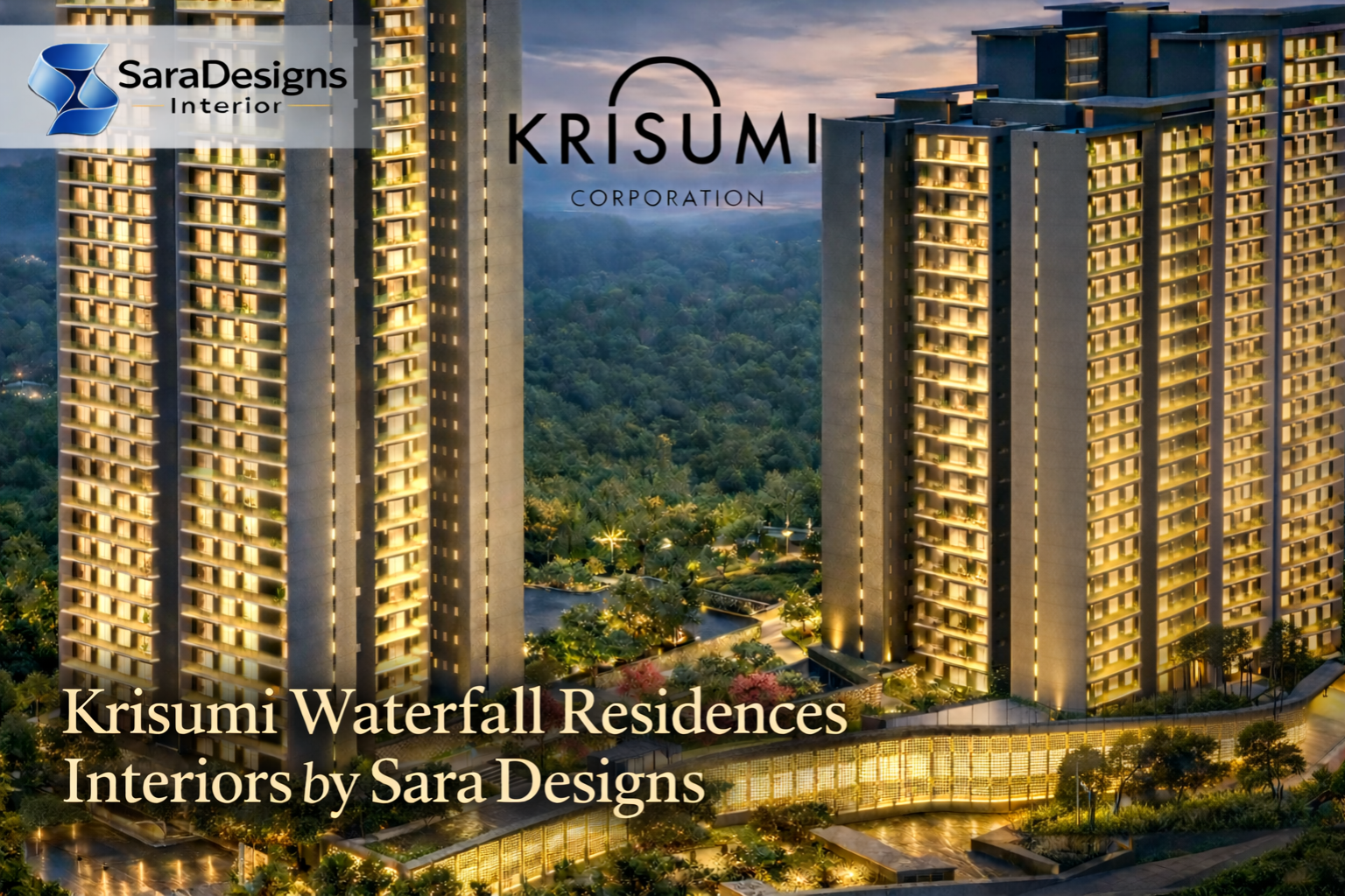 Krisumi Waterfall Residences sector 36a Interiors By Sara Designs